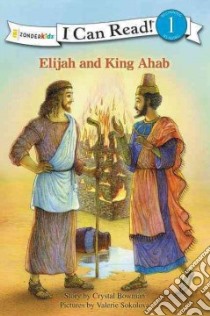 Elijah and King Ahab libro in lingua di Bowman Crystal, Sokolova Valerie (ILT)