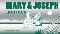 Mary & Joseph Journey libro in lingua di Zonderkidz (COR), Clearwater Linda (ILT), Childress Kim (EDT)