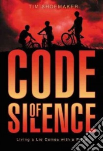 Code of Silence libro in lingua di Shoemaker Tim