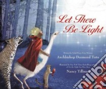 Let There Be Light libro in lingua di Tutu Desmond, Tillman Nancy (ILT)
