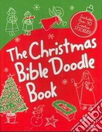The Christmas Bible Doodle Book libro in lingua di Zonderkidz (COR)