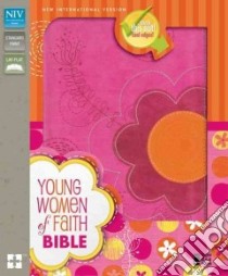 Young Women of Faith Bible libro in lingua di Shellenberger Susie (EDT)