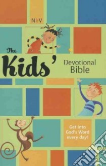 The Kids' Devotional Bible libro in lingua di Dejonge Joanne E. (CON), Neal Connie W. (CON), Walburg Lori (CON), Harrast Tracy (CON)