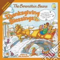 The Berenstain Bears Thanksgiving Blessings libro in lingua di Berenstain Mike