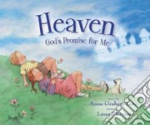 Heaven libro in lingua di Lotz Anne Graham, Bryant Laura J. (ILT)