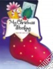 My Christmas Stocking libro in lingua di Bowman Crystal, Gevry Claudine (ILT)