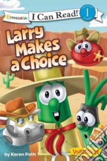 Larry Makes a Choice libro in lingua di Poth Karen