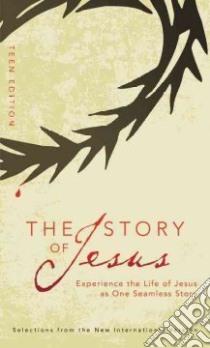 The Story of Jesus libro in lingua di Zondervan Publishing House (COR)