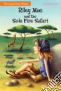 Riley Mae and the Sole Fire Safari libro in lingua di Osborne Jill