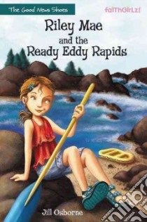 Riley Mae and the Ready Eddy Rapids libro in lingua di Osborne Jill
