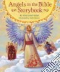 Angels in the Bible Storybook libro in lingua di Zobel Nolan Allia, Massari Alida (ILT)