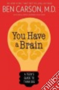 You Have a Brain libro in lingua di Carson Ben M.d., Lewis Gregg (CON), Lewis Deborah Shaw (CON)