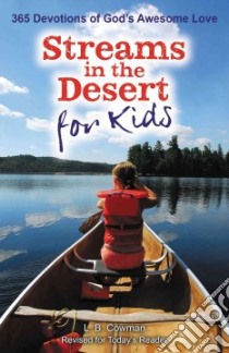 Streams in the Desert for Kids libro in lingua di Cowman Charles E. Mrs.