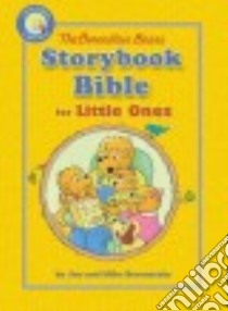 The Berenstain Bears Storybook Bible for Little Ones libro in lingua di Berenstain Publishing Inc. (COR), Hassinger Mary (EDT), Davis Cindy (CON)