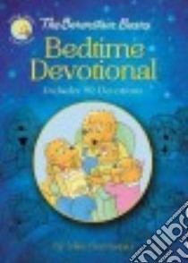 The Berenstain Bears Bedtime Devotional libro in lingua di Berenstain Mike