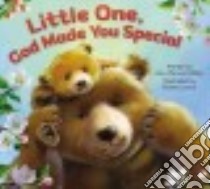 Little One, God Made You Special libro in lingua di Hilliker Amy Warren, Lovsin Polona (ILT)