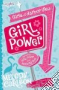 Girl Power libro in lingua di Carlson Melody