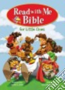 Read With Me Bible for Little Ones libro in lingua di Jones Dennis G. (ILT), Zondervan Publishing House (COR)