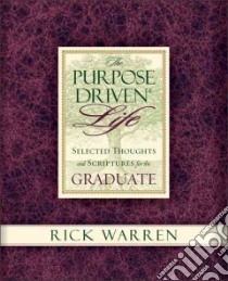 The Purpose-Driven Life libro in lingua di Warren Rick