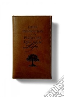 Daily Inspiration for the Purpose Driven Life libro in lingua di Warren Rick