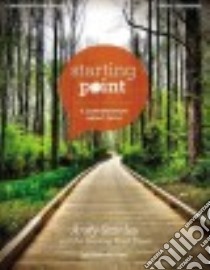 Starting Point libro in lingua di Stanley Andy, Starting Point Team