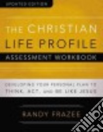 The Christian Life Profile Assessment libro in lingua di Frazee Randy