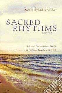 Sacred Rhythms: Six Lessons libro in lingua di Barton Ruth Haley