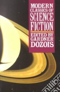 Modern Classics of Science Fiction libro in lingua di Dozois Gardner R. (EDT)