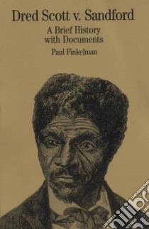 Dred Scott V. Sandford libro in lingua di Finkelman Paul