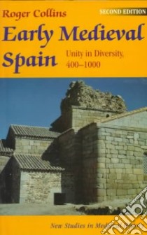 Early Medieval Spain libro in lingua di Collins Roger