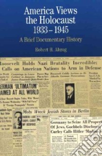 America Views the Holocaust, 1933-1945 libro in lingua di Abzug Robert H.