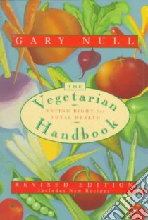 The Vegetarian Handbook libro in lingua di Null Gary