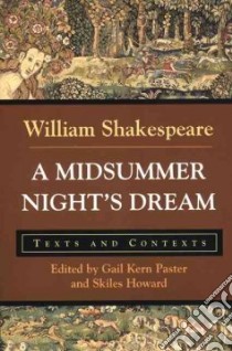 A Midsummer Night's Dream libro in lingua di Shakespeare William, Paster Gail Kern, Howard Skiles