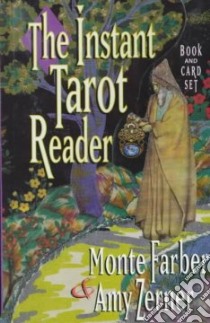 The Instant Tarot Reader libro in lingua di Farber Monte, Zerner Amy