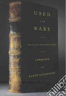 Used and Rare libro in lingua di Goldstone Lawrence, Goldstone Nancy