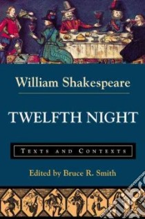 Twelfth Night or What You Will libro in lingua di Smith Bruce R. (EDT), Lothian J. M. (EDT)