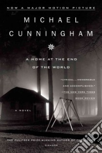 Home at the End of the World libro in lingua di Cunningham Michael