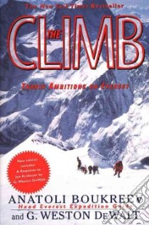 The Climb libro in lingua di Boukreev Anatoli, Dewalt Weston, Dewalt G. Weston