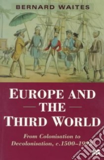 Europe and the Third World libro in lingua di Waites Bernard, Baites Bernard