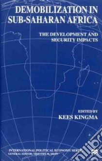 Demobilization in Sub-Saharan Africa libro in lingua di Kingma Kees (EDT), Bonn International Center for Conversion (COR)