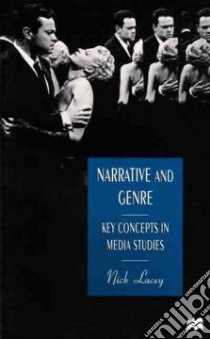 Narrative and Genre libro in lingua di Lacey Nick