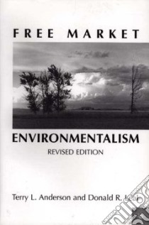 Free Market Environmentalism libro in lingua di Anderson Terry L., Leal Donald R.