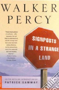 Signposts in a Strange Land libro in lingua di Percy Walker