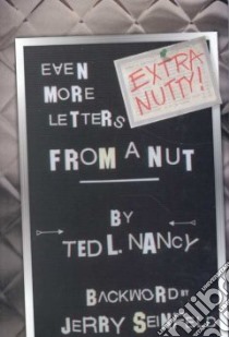 Extra Nutty! libro in lingua di Nancy Ted L.