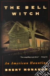 The Bell Witch libro in lingua di Monahan Brent (EDT)
