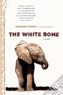 The White Bone libro in lingua di Gowdy Barbara