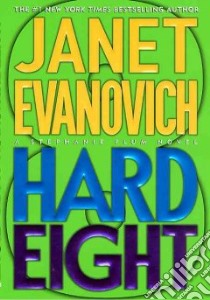 Hard Eight libro in lingua di Evanovich Janet