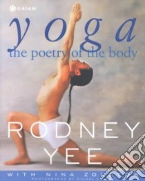 Yoga libro in lingua di Yee Rodney, Zolotow Nina, Venera Michal (PHT)