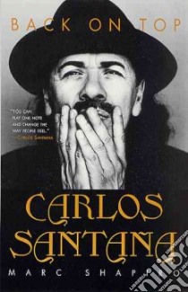 Carlos Santana libro in lingua di Shapiro Marc