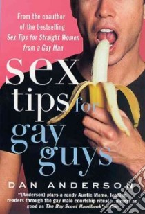 Sex Tips for Gay Guys libro in lingua di Anderson Dan